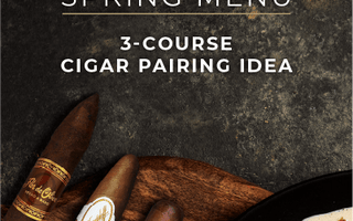 Spring Menu - 3-course Cigar Pairing Idea