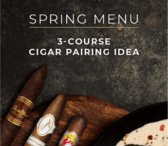 Spring Menu - 3-course Cigar Pairing Idea